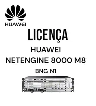 Huawei NET8000 M8 Licença BNG + SNS